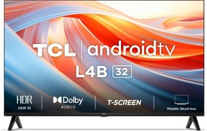 TCL L4B 79.97 CM (32 INCH) HD READY LED SMART ANDROID TV 2024 EDITION